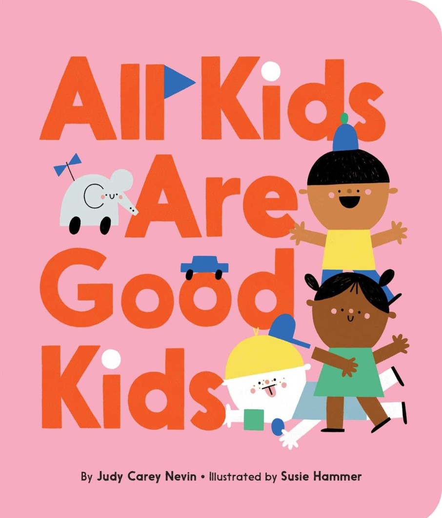 Toys Books Gifts Under £25 | All Kids Are Good Kids Judy Carey Nevin