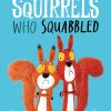 Toys Books Gifts Under £25 | The Squirrels Who Squabbled - Rachel Bright & Jim Field